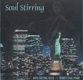 Soul Stirring CD - Joyce Geeting, Cello; Robert Sage, Piano